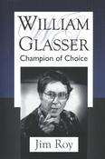 William Glasser: A Champion of Choice image