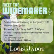 Meet the Winemaker | Maison Louis Jadot | Thursday 13th May 2027