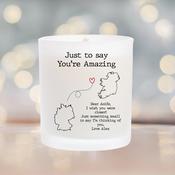 Personalised Scented Candle - Just to Say, You're Amazing - Country Maps - Long Distance Relationships image