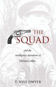 The Squad: And the Intelligence Operations of Michael Collins image