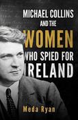Michael Collins and the Women Who Spied For Ireland image