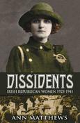 Dissidents: Irish Republican Women 1923-1941 image