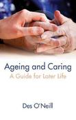 Ageing and Caring: A Guide for Later Life image