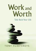 Work and Worth: Take Back Your Life image