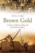 Brown Gold: A History of Bord na Mona and the Irish Peat Industry image