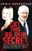 Let This be Our Secret