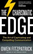 The Charismatic Edge: The Art of Captivating and Compelling Communication image