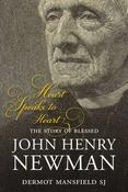 Heart Speaks to Heart: The Story of Blessed John Henry Newman (REPRINT) image