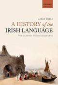 A History of the Irish Language: From the Norman Invasion to Independence image