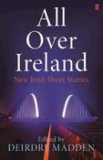All Over Ireland: New Irish Short Stories image