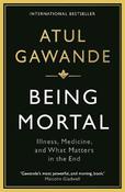 Being Mortal: Illness, Medicine and What Matters in the End image