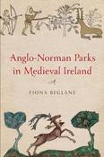 Anglo-Norman Parks in Medieval Ireland image