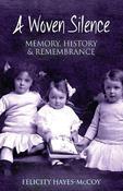A Woven Silence: Memory, History and Remembrance image