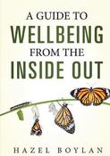 A Guide to Wellbeing: From the Inside Out image