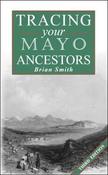 A Guide to tracing your Mayo Ancestors image