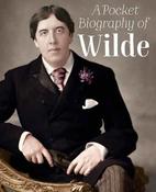 A Pocket Biography of Wilde image