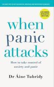 When Panic Attacks: How to take control of anxiety and panic image
