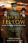 The Big Fellow: Michael Collins and the Irish Revolution image