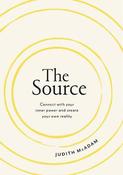 The Source: Connect With Your Inner Power and Create Your Own Reality image