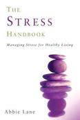 The Stress Handbook: Managing Stress for Healthy Living image