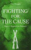 Fighting for the Cause: Kerry's Republican Fighters image