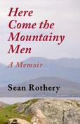 Here Come the Mountainy Men: A Memoir image
