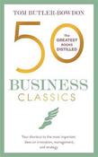 50 Business Classics: Your shortcut to the most important ideas on innovation, management, and strategy image