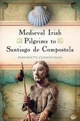 MEDIEVAL IRISH PILGRIMS TO SANTIAGO DE COMPOSTELA image