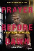 A Prayer Before Dawn: A Nightmare in Thailand image