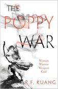 The Poppy War (The Poppy War, Book 1) - Winner of the Reddit Fantasy Award for Best Debut 2018 image