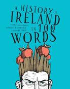A History of Ireland in 100 Words image