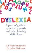 Dyslexia: A Parents' Guide to Dyslexia, Dyspraxia and Other Learning Difficulties image
