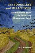 The Boundless and Miraculous: Found Poems in the Letters of Vincent Van Gogh image