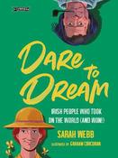 Dare to Dream: Irish People Who Took on the World (and Won!) image