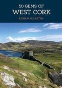 50 Gems of West Cork : The History &amp; Heritage of the Most Iconic Places image
