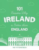 101 Reasons Why Ireland Is Better Than England image