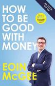 How To Be Good With Money image