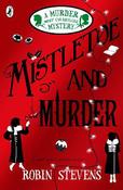 Mistletoe and Murder: A Murder Most Unladylike Mystery image