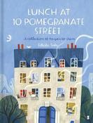 Lunch at 10 Pomegranate Street: a collection of recipes to share image