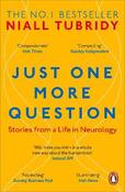 Just One More Question: Stories from a Life in Neurology image