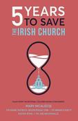 5 Years to Save the Irish Church image