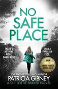 No Safe Place: A gripping thriller with a shocking twist image