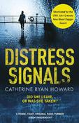 Distress Signals: An Incredibly Gripping Psychological Thriller with a Twist You Won't See Coming image