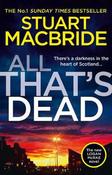 All That’s Dead: The new Logan McRae crime thriller from the No.1 bestselling author (Logan McRae, Book 12) image