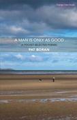 A Man Is Only As Good: A Pocket Selected Poems image