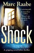 The Shock: A disturbing thriller for fans of Jeffery Deaver image