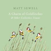 A Charm of Goldfinches and Other Collective Nouns image