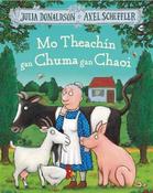 Mo Theachín gan Chuma gan chaoi:(A Squash and a Squeeze as Gaeilge) image