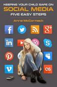KEEPING YOUR CHILD SAFE ON SOCIAL MEDIA: FIVE EASY STEPS image