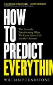 How to Predict Everything: The Formula Transforming What We Know About Life and the Universe image